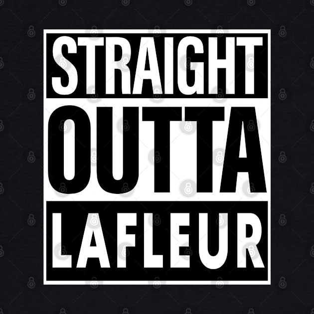 Lafleur Name Straight Outta Lafleur by ThanhNga